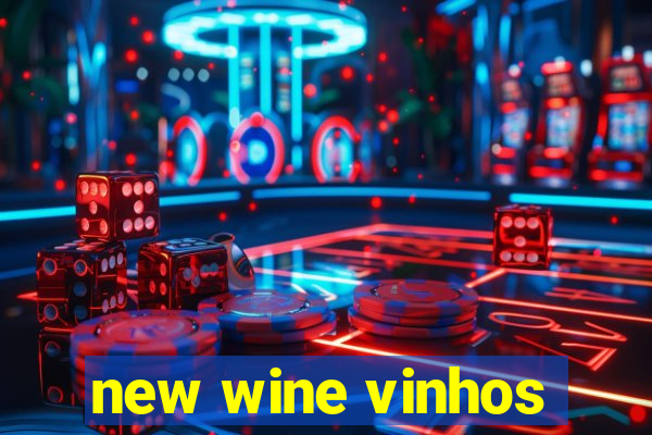 new wine vinhos